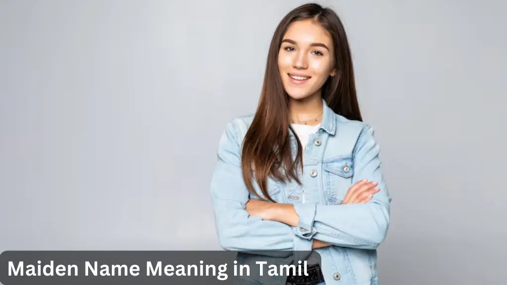 Maiden name meaning in Tamil